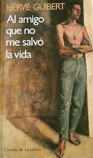 Al amigo que no me salvo la vida