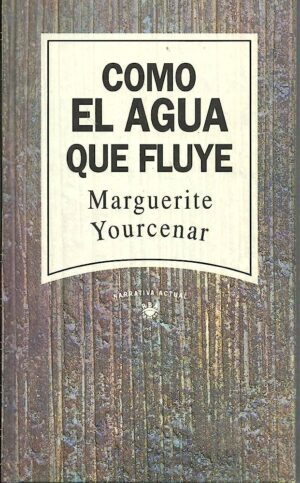 Como el agua que fluye