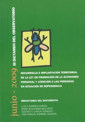 Desarrollo e Implantacion de la Ley de Promocion de la Autonomia Personal a las personas en situacion de dependencia