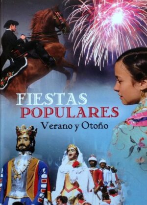 Fiestas Populares. Verano y Otoño
