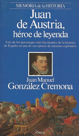 Juan de Austria, heroe de leyenda