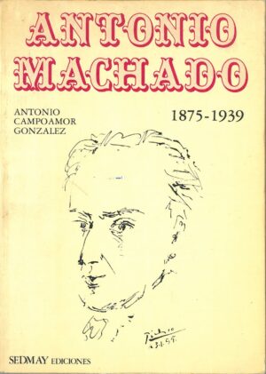 Antonio Machado 1875-1939