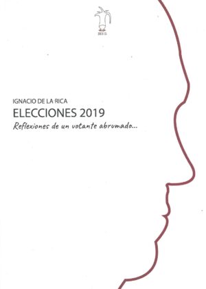 Elecciones 2019. Reflexiones de un Votante Abrumado