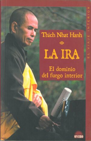 La Ira. El Dominio del Fuego Interior