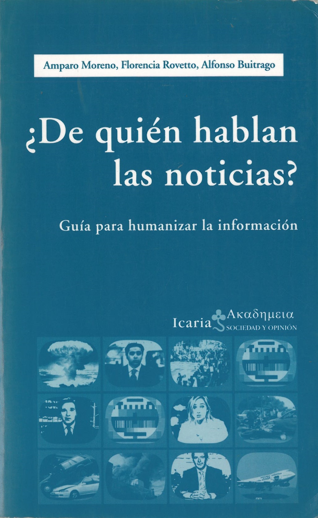 ¿De Quien Hablan las Noticias? Guia para Humanizar la Informacion