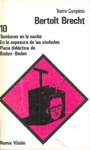 10. Tambores en la Noche. En la Espesura de las Ciudades. Pieza Didactica de Baden-Baden