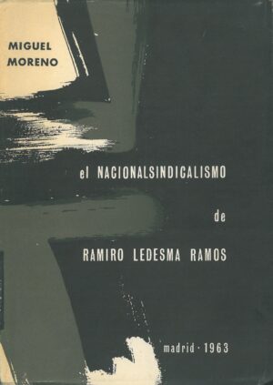 El Nacional-Sindicalismo de Ramiro Ledesma Ramos