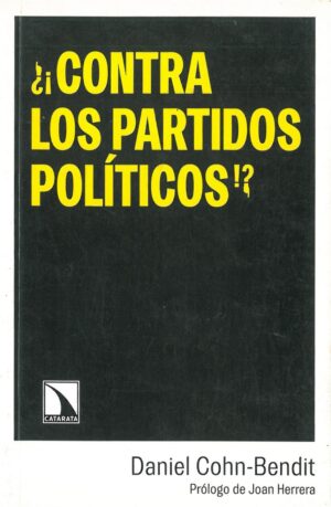 ¿¡Contra los Partidos Politicos!?