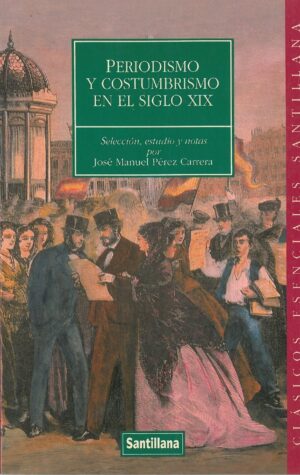 Periodismo y Costumbrismo en el Siglo XIX