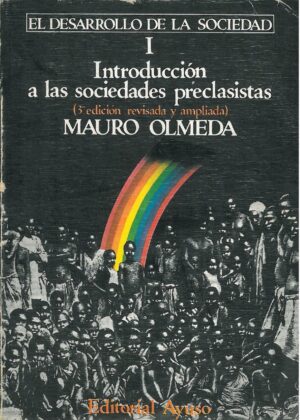 El desarrollo de la sociedad l. Introduccion a las sociedades preclasistas
