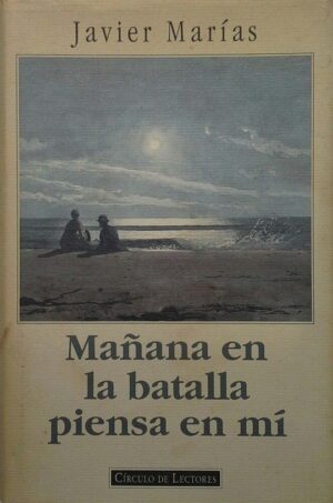 Mañana en la batalla piensa en mi